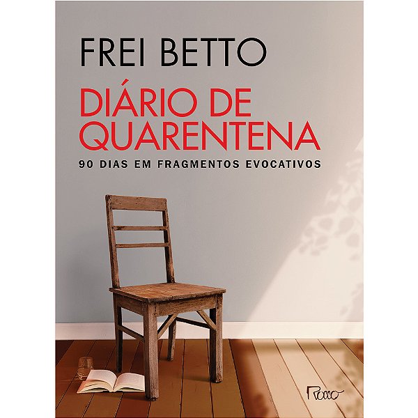 Diário De Quarentena 90 Dias Em Fragmentos Evocativos