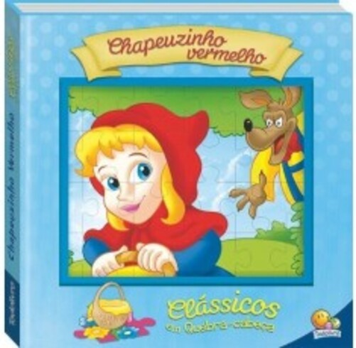 Clássicos Em Quebra-Cabeça: Chapeuzinho Vermelho