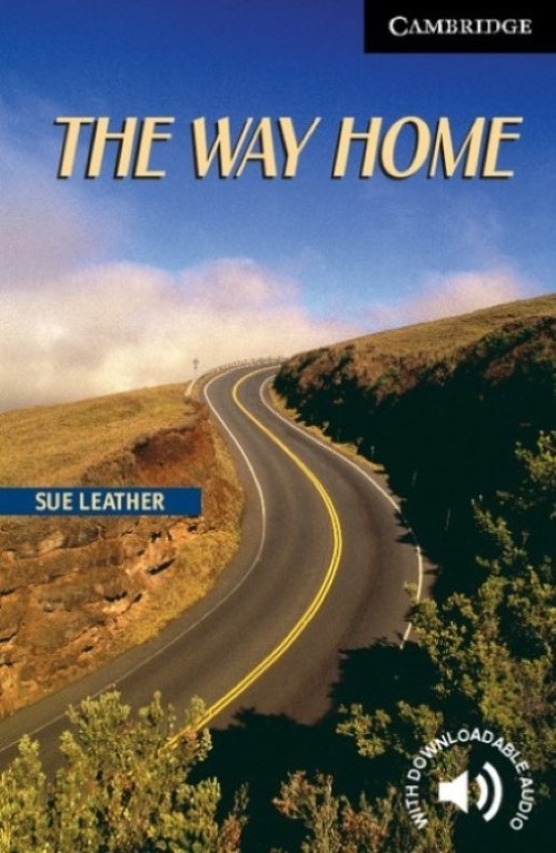 The Way Home - Cambridge English Readers - Level 6