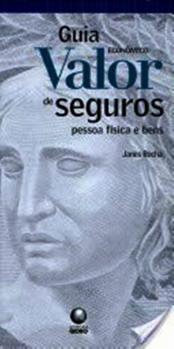 Guia Valor Econômico De Seguros - Pessoa Física E Bens