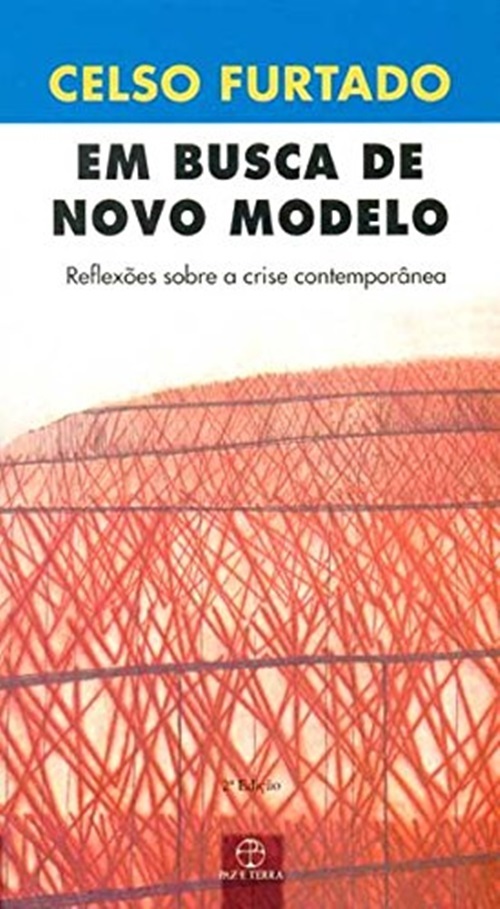 Em Busca De Novo Modelo - Reflexões Sobre A Crise Contemporânea..-