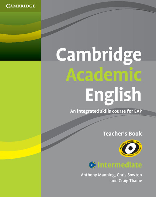 Cambridge Academic English B1+ Intermediate - Teacher's Book
