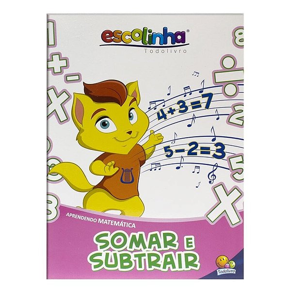 Aprendendo...(esc. Tod.): Ap. A Somar E Subtrair