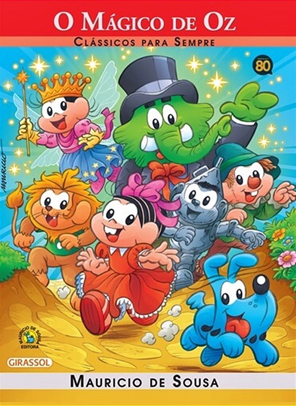 O Magico De Oz - Turma Da Mônica - Clássicos Para Sempre..-