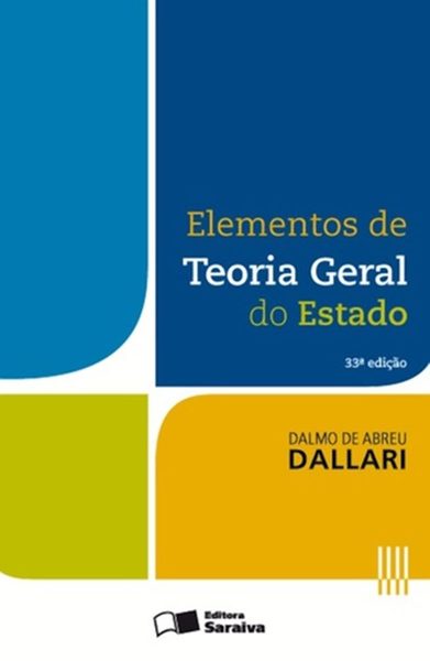 Elementos De Teoria Geral Do Estado - 33ª Edição