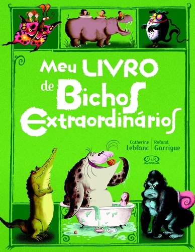 Meu Livro De Bichos Extraordinários..-