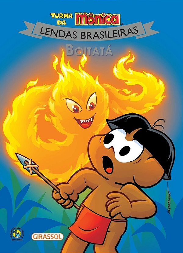 Boitatá - Turma Da Mônica - Lendas Brasileiras..-