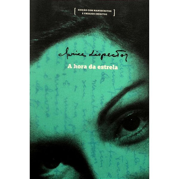 A Hora Da Estrela - Edição Com Manuscrito E Ensaios Inéditos..-