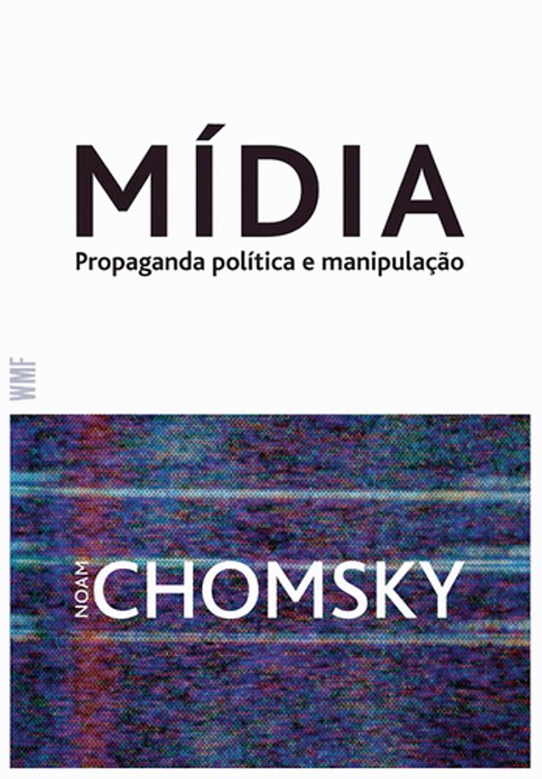 Mídia: Política Propaganda E Manipulação..-