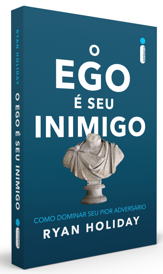 O Ego É Seu Inimigo Como Dominar Seu Pior Adversário..-