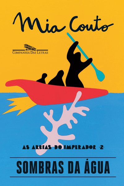 Sombras Da Água - As Areias Do Imperador - Volume 2..-