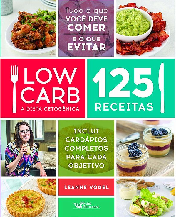 Low Carb - A Dieta Cetogênica 125 Receitas..-