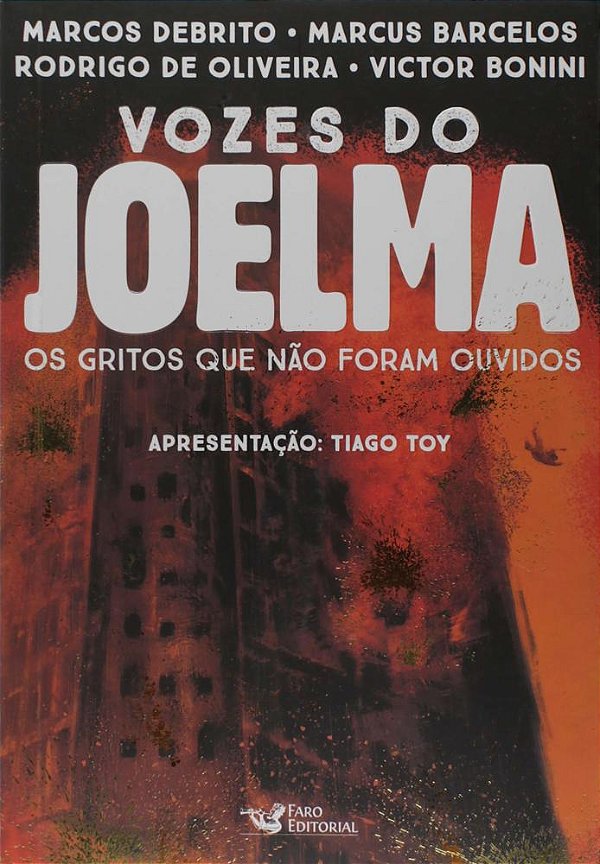 Vozes Do Joelma: Os Gritos Que Não Foram Ouvidos..-