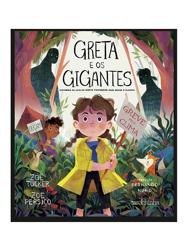 Greta E Os Gigantes: Inspirado Na Luta De Greta