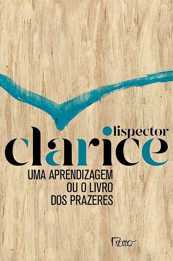 Uma Aprendizagem Ou O Livro Dos Prazeres