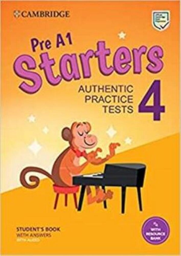 Pre A1 Starters 4 Student's Book With Answers With Audio With Resource Bank - Authentic Practice Tests-..