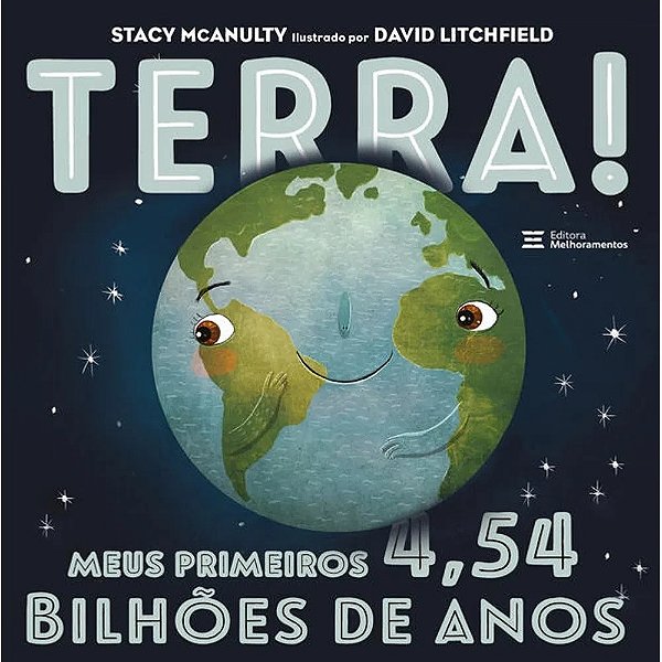 Terra! - Meus Primeiros 4,54 Bilhões De Anos