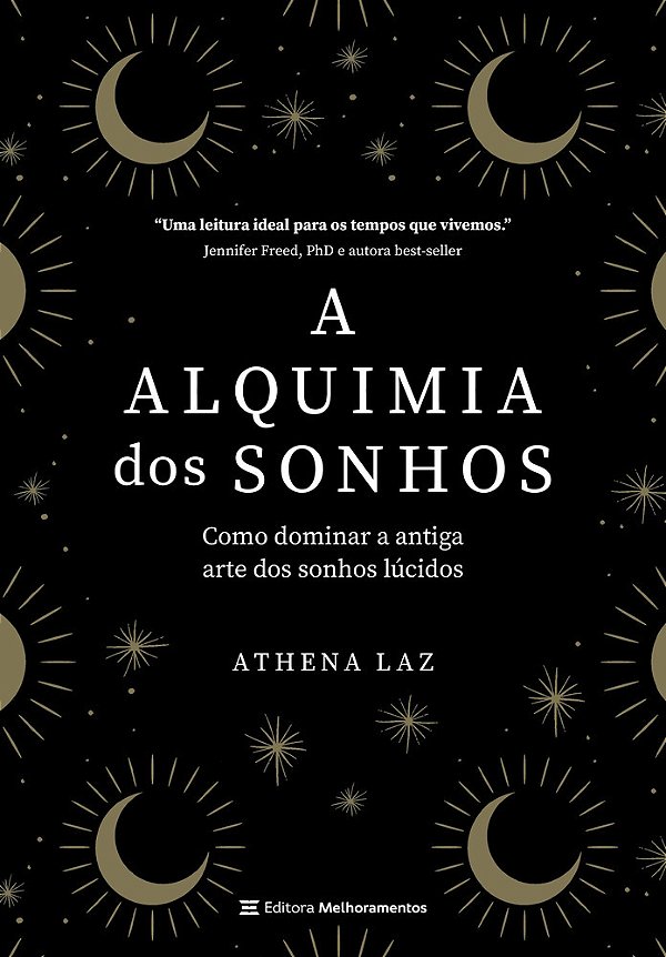 A Alquimia Dos Sonhos - Como Dominar A Antiga Arte Dos Sonhos Lúcidos..-