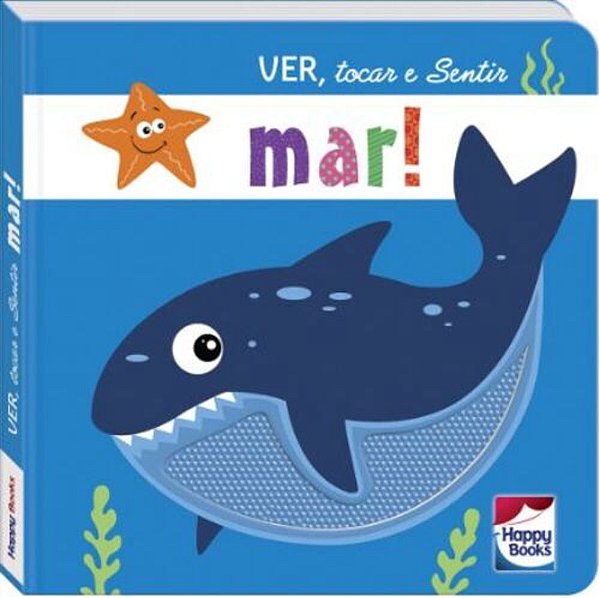 Ver, Tocar E Sentir: Mar!..-