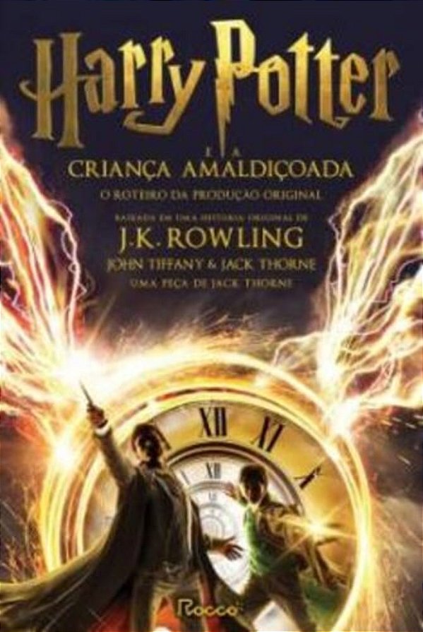 Harry Potter E A Crianca Amaldicoada - Parte 1 E 2 - O Roteiro Original