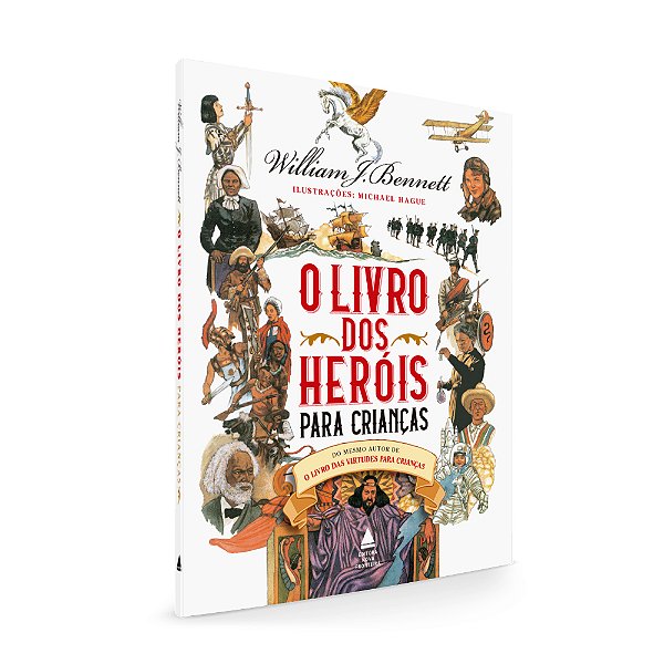 O Livro Dos Heróis Para Crianças..-