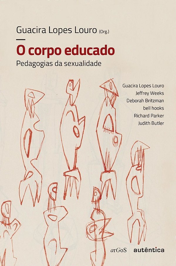 O Corpo Educado - Nova Edição Pedagogias Da Sexualidade