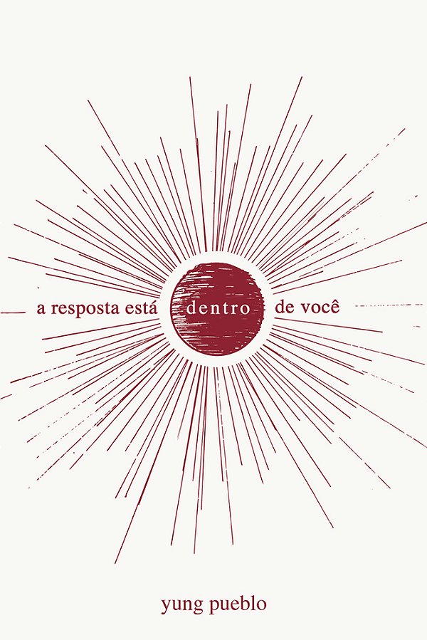 A Resposta Está Dentro De Você..-