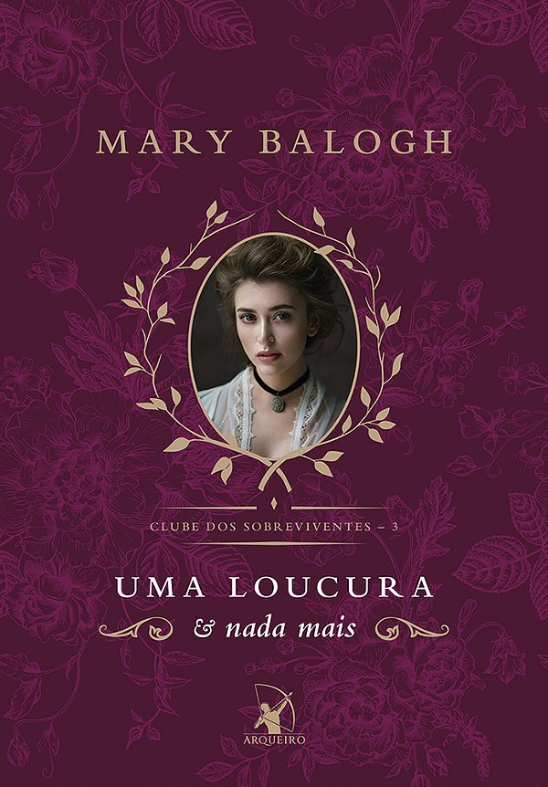 Uma Loucura E Nada Mais (Clube Dos Sobreviventes – Livro 3) A História De Benedict