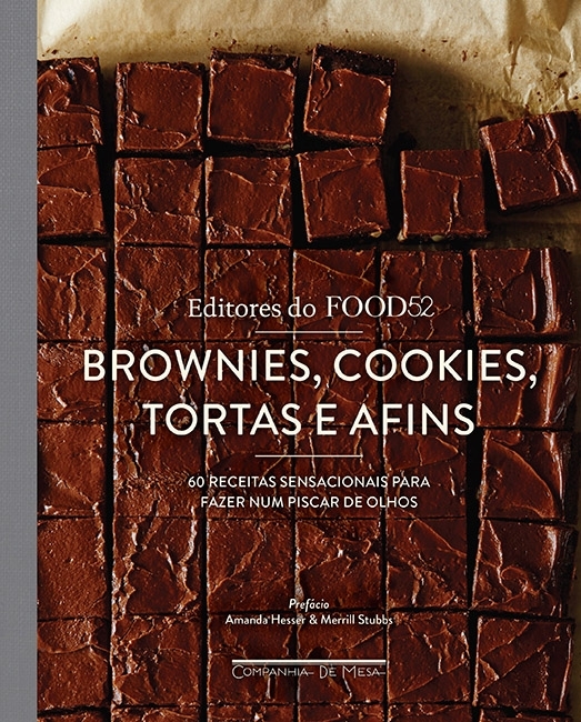 Brownies, Cookies, Tortas E Afins 60 Receitas Sensacionais Para Fazer Num Piscar De Olhos