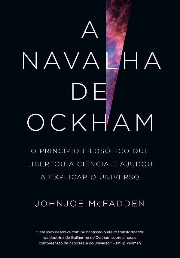 A Navalha De Ockham O Princípio Filosófico Que Libertou A Ciência E Ajudou A Explicar O Universo