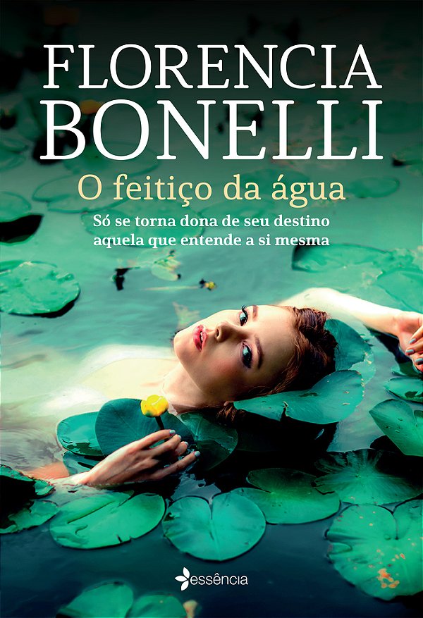 O Feitiço Da Água Só Se Torna Dona De Seu Destino Aquela Que Entende A Si Mesma..-