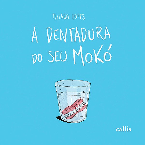 A Dentadura Do Seu Moko..-