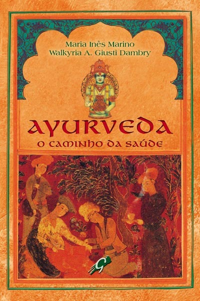 Ayurveda O Caminho Da Saúde