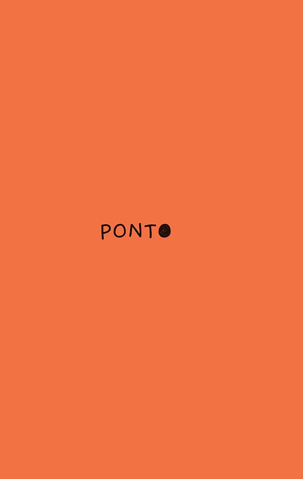 Ponto Um Pequeno Livro Para Ajudar Qualquer Pessoa (Grande Ou Pequena) A Fazer Uma Pausa, Respirar Fundo E Acalmar O Espírito..-