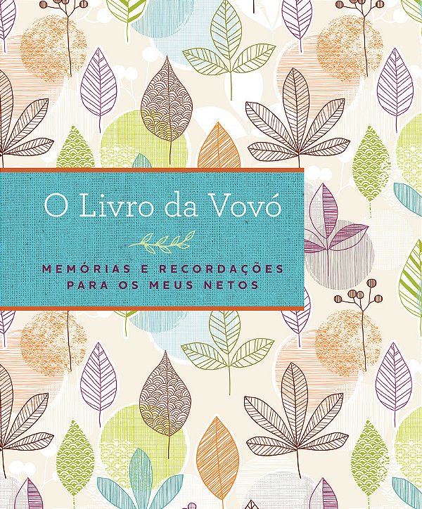 O Livro Da Vovó Memórias E Recordações Para Os Meus Netos