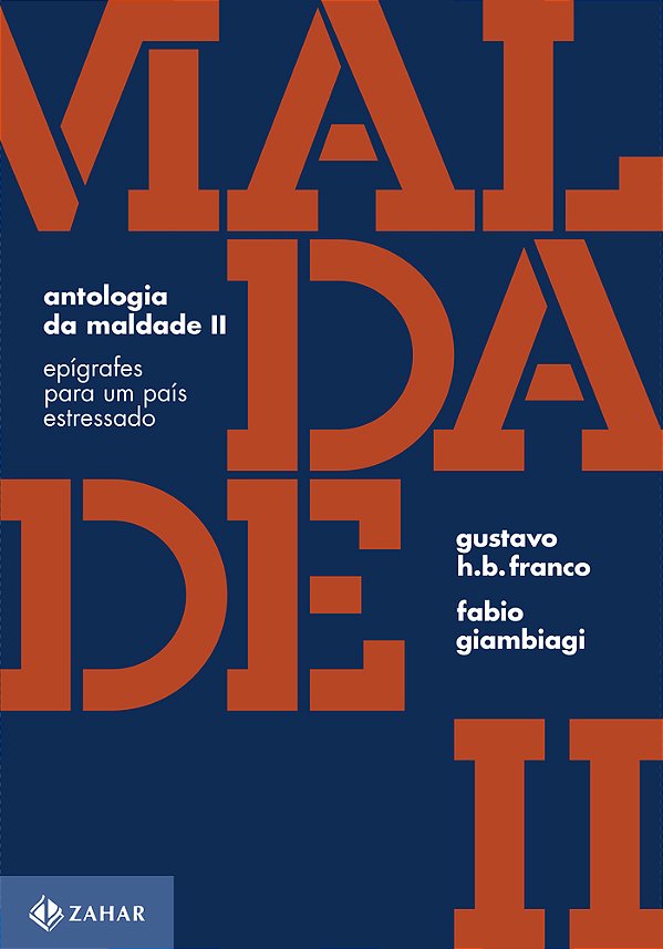 Antologia Da Maldade, Volume II Epígrafes Para Um País Estressado