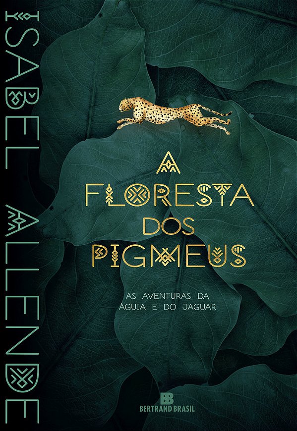 A Floresta Dos Pigmeus (Vol. 3 As Aventuras Da Águia E Do Jaguar)