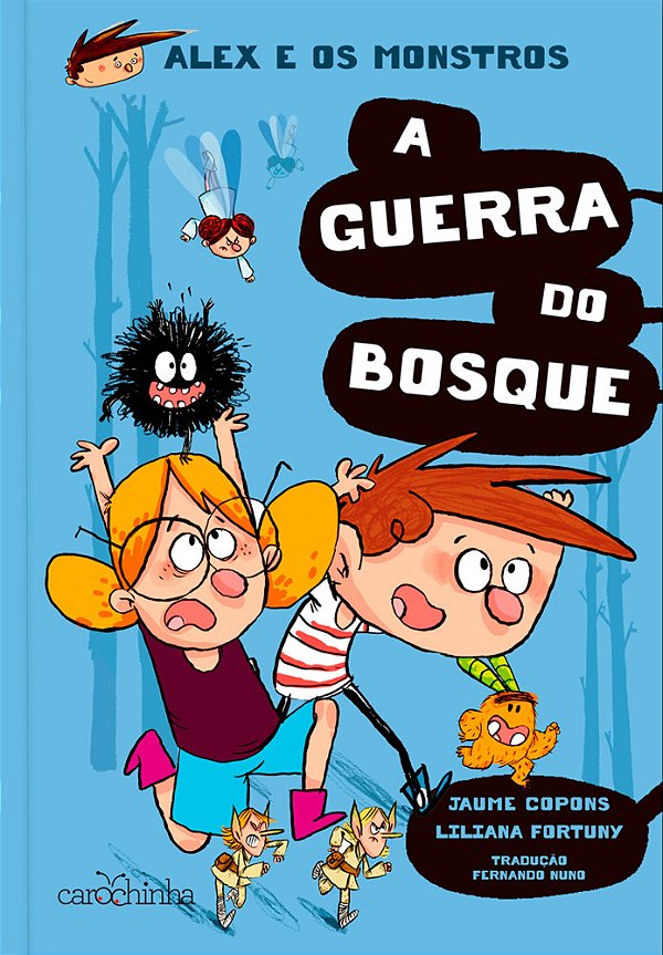 Alex E Os Monstros Vol. 4 – A Guerra Do Bosque