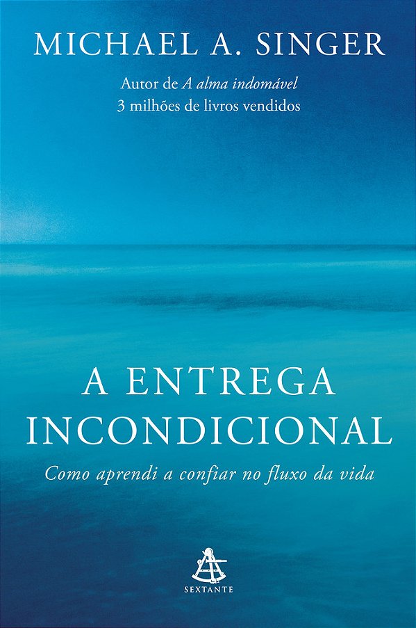 A Entrega Incondicional Como Aprendi A Confiar No Fluxo Da Vida..-