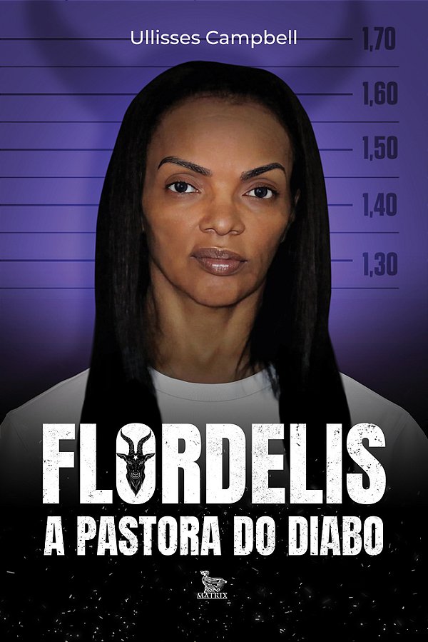 Flordelis A Pastora Do Diabo..-