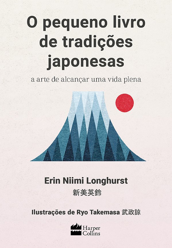 O Pequeno Livro De Tradições Japonesas A Arte De Alcançar Uma Vida Plena..-