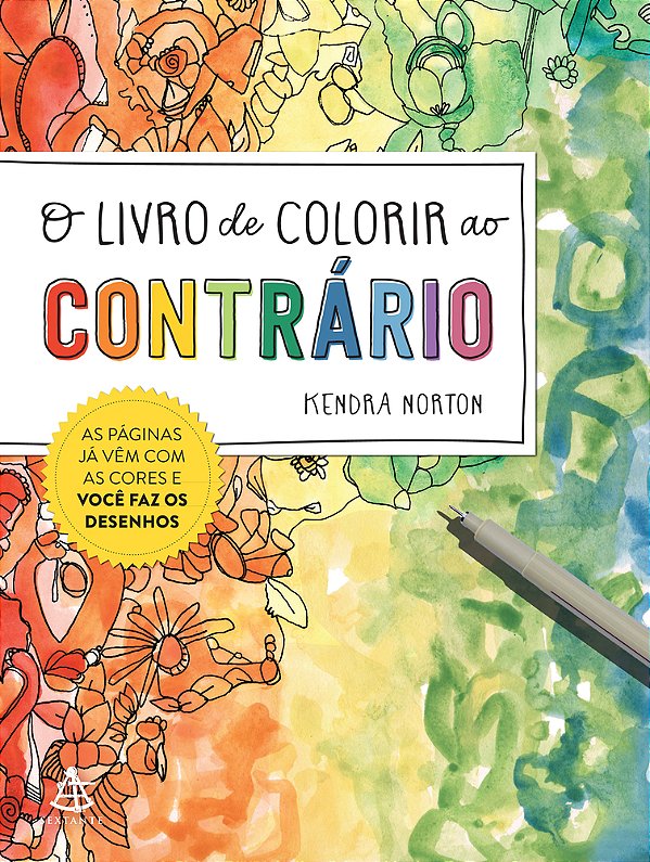 O Livro De Colorir Ao Contrário As Páginas Já Vêm Com As Cores E Você Faz Os Desenhos..-