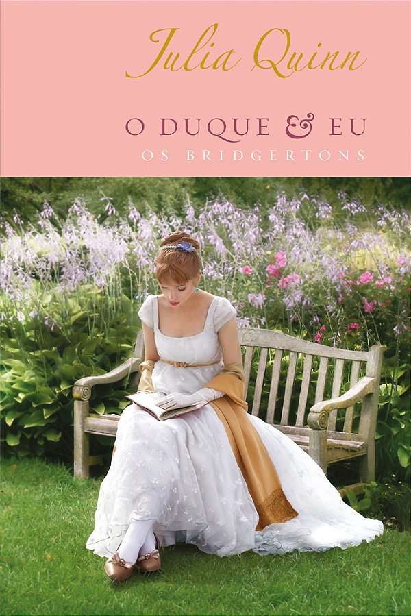 O Duque E Eu – Edição Luxo (Os Bridgertons – Livro 1) O Livro De Daphne