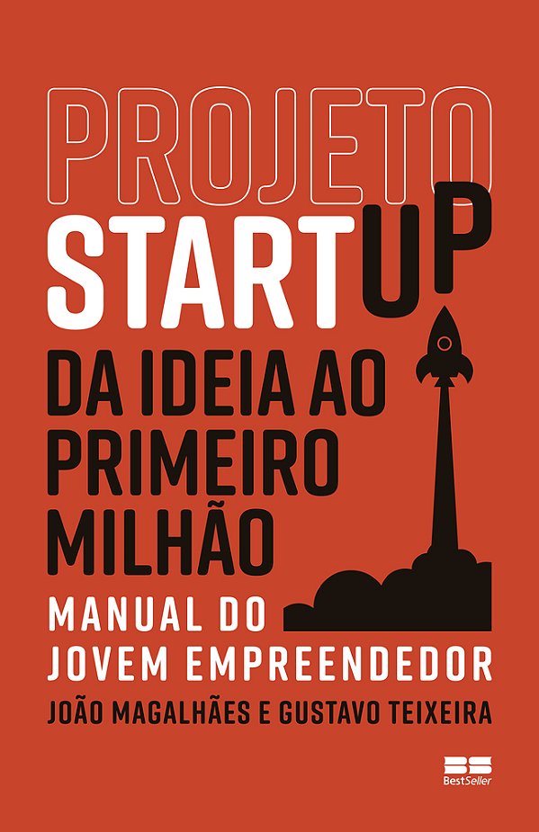 Projeto Startup Da Ideia Ao Primeiro Milhão