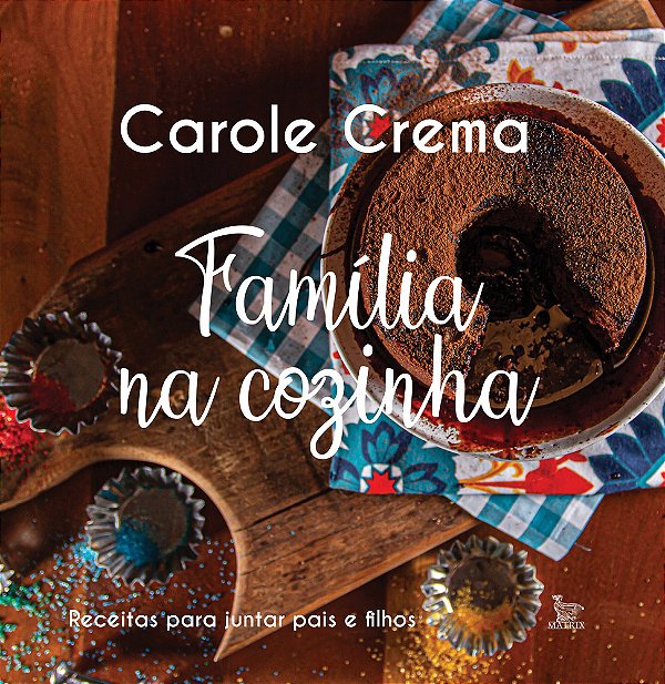 Família Na Cozinha Receitas Para Juntar Pais E Filhos