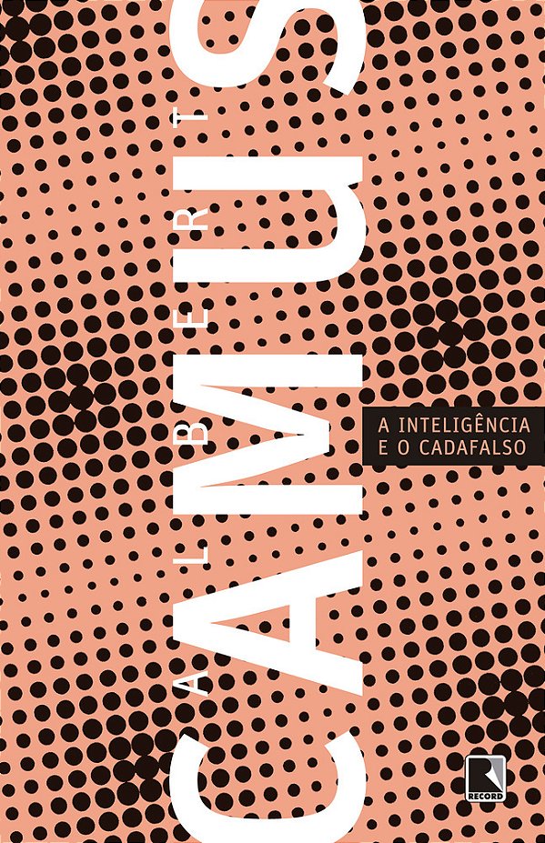 A Inteligência E O Cadafalso (Nova Edição)