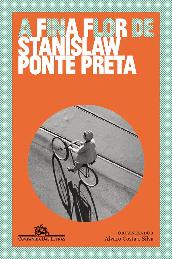 A Fina Flor De Stanislaw Ponte Preta..-