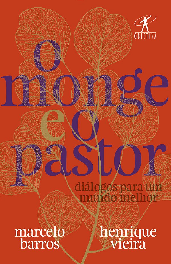 O Monge E O Pastor Diálogos Para Um Mundo Melhor