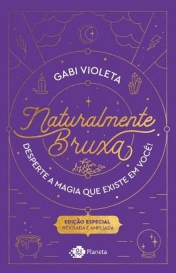 Naturalmente Bruxa Edição Especial - Revisada E Ampliada..-