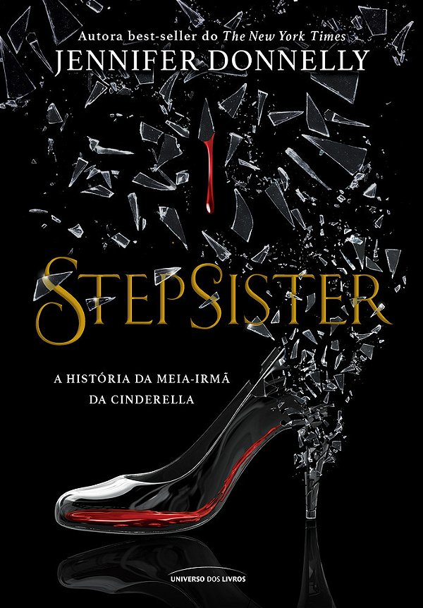Stepsister: A História Da Meia Irmã Da Cinderela